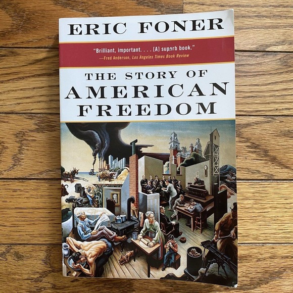 Story of American Freedom, Paperback by Foner, Eric, ISBN 9780393319620 Book - Picture 2 of 7